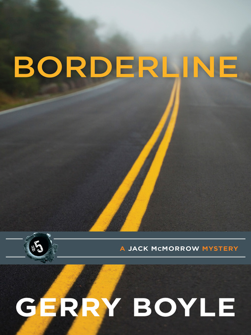 Title details for Borderline by Gerry Boyle - Available